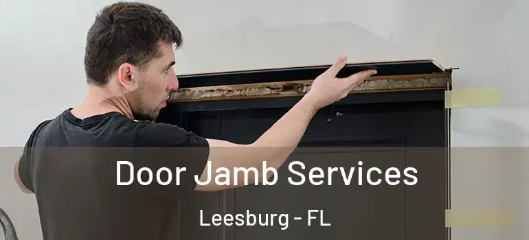 Door Jamb Services Leesburg - FL
