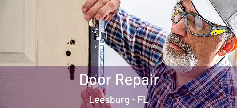 Door Repair Leesburg - FL