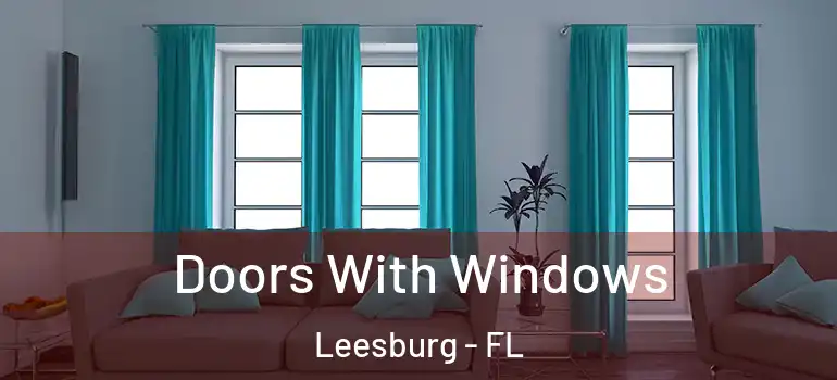 Doors With Windows Leesburg - FL