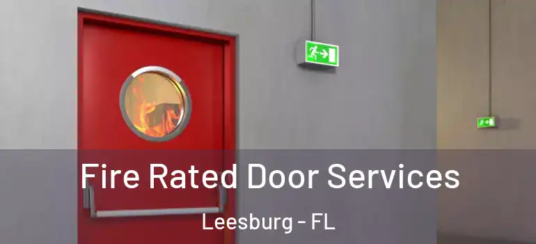 Fire Rated Door Services Leesburg - FL