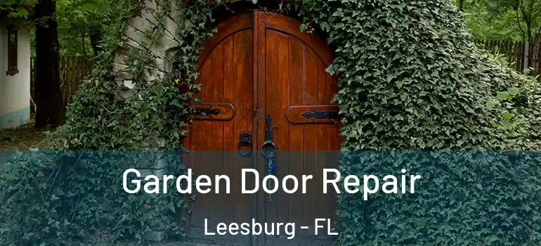 Garden Door Repair Leesburg - FL