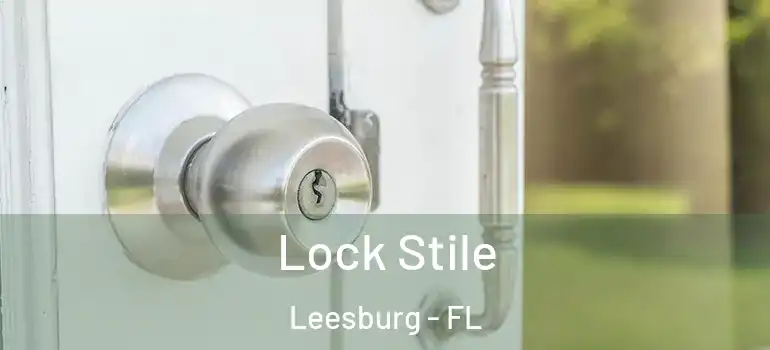 Lock Stile Leesburg - FL