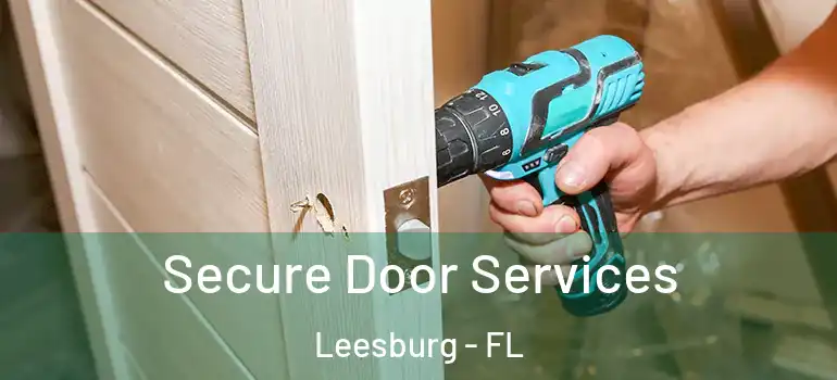 Secure Door Services Leesburg - FL