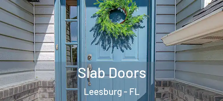 Slab Doors Leesburg - FL