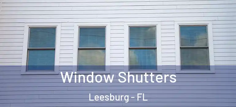 Window Shutters Leesburg - FL